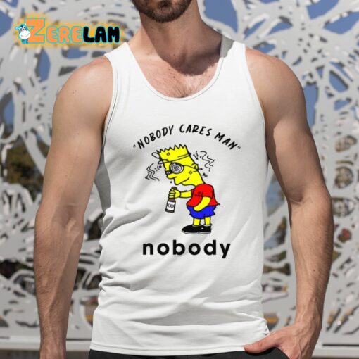 Simpson Nobody Cares Man Nobody Shirt