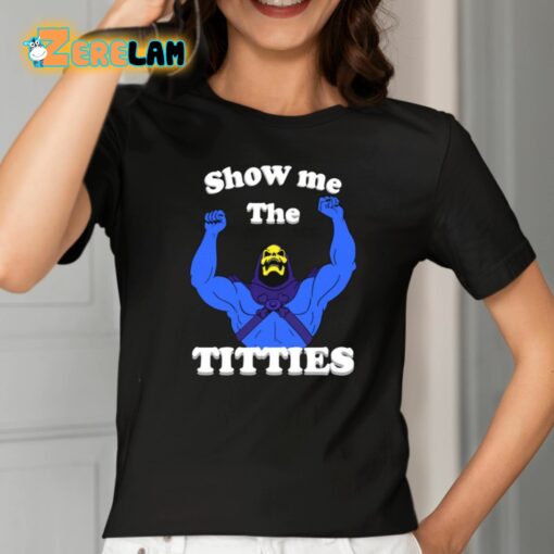 Skeletor Show Me The Titties Shirt