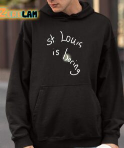 St Louis Is Boring Shirt 4 1