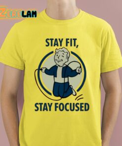 Stay Fit Stay Focused Shirt