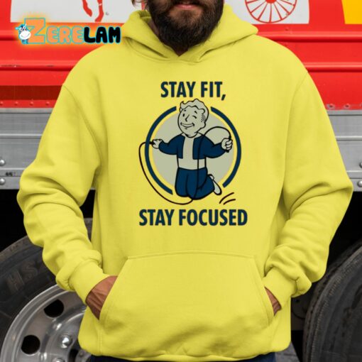 Stay Fit Stay Focused Shirt