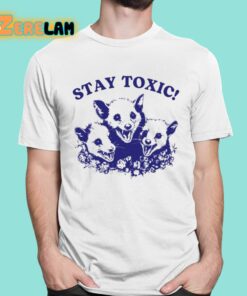 Stay Toxic Trash Panda Shirt