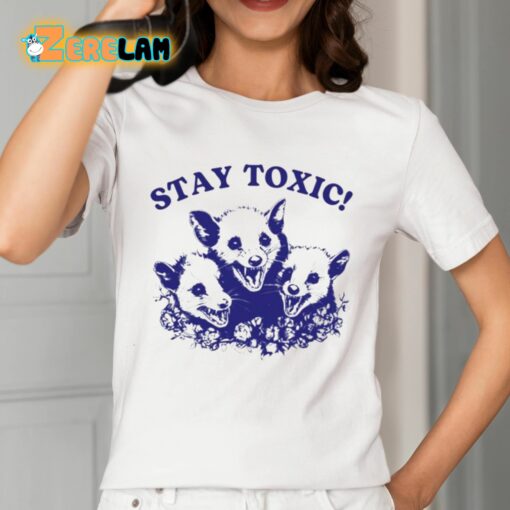 Stay Toxic Trash Panda Shirt