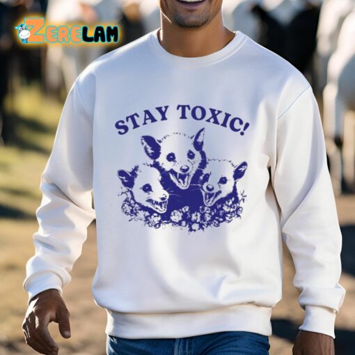 Stay Toxic Trash Panda Shirt