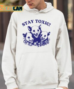 Stay Toxic Trash Panda Shirt 4 1