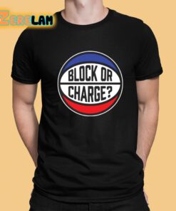 Stephen Curry Block Or Charge Shirt