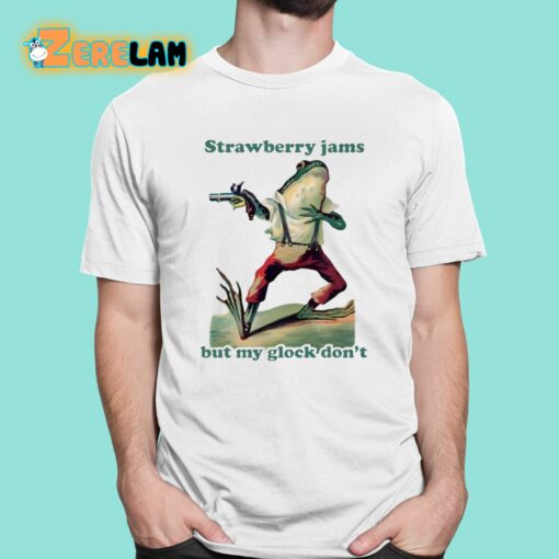 Strawberry Jams But My Glock Don’t Frog Shirt