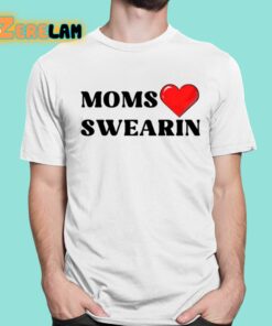 Stride Swearin Moms Love Swearin Shirt 1 1