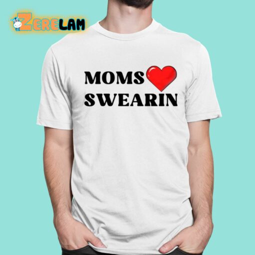 Stride Swearin Moms Love Swearin Shirt