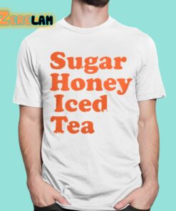 Sugar Honey Iced Tea Shirt 1 1
