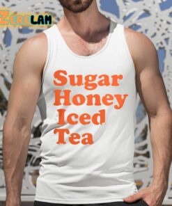 Sugar Honey Iced Tea Shirt 5 1