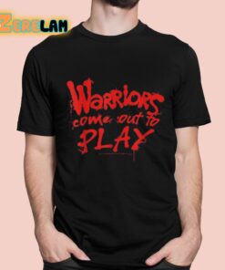 Tari Eason Warriors Come Out To Play Shirt