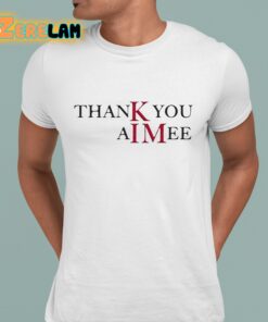 Taylor Thank you Aimee Shirt 9 1