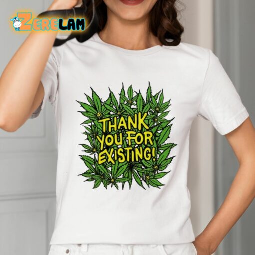 Thank You For Existing Earth Day Shirt