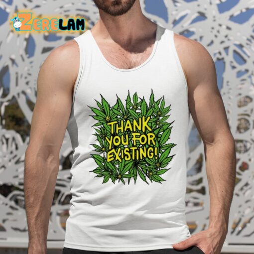 Thank You For Existing Earth Day Shirt