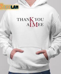 Thank you Aimee Shirt 2 1