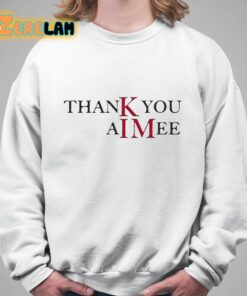 Thank you Aimee Shirt 5 1