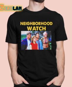 The Burbs 1989 Neighborhood Watch Shirt 1 1