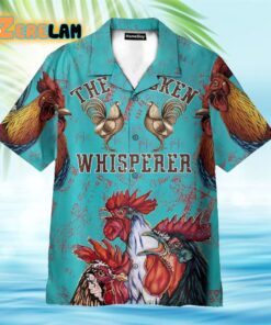 The Chicken Whisper Hawaiian Shirt