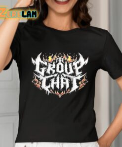 The Group Chat Shirt 2 1