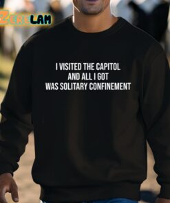 The Lectern Guy I Visited The Capitol And All I Got Was Solitary Confinement Shirt 3 1