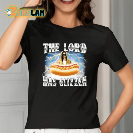 The Lord Has Glizzen Shirt