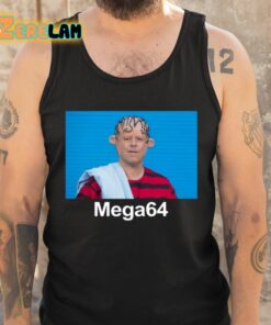 The Mega64 Meme Shirt 5 1