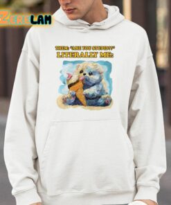 Them Are You Stupid Literally Me Shirt 4 1
