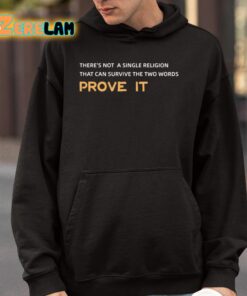 Theres Not A Single Religion That Can Survive The Two Words Prove It Shirt 4 1