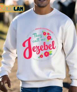 They Call Me Jezebel Shirt 3 1