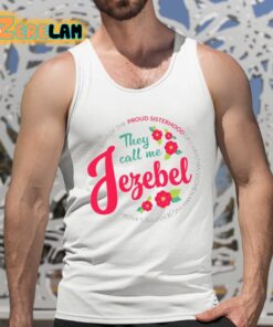 They Call Me Jezebel Shirt 5 1