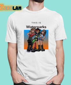This Is Waterparks Shirt 1 1