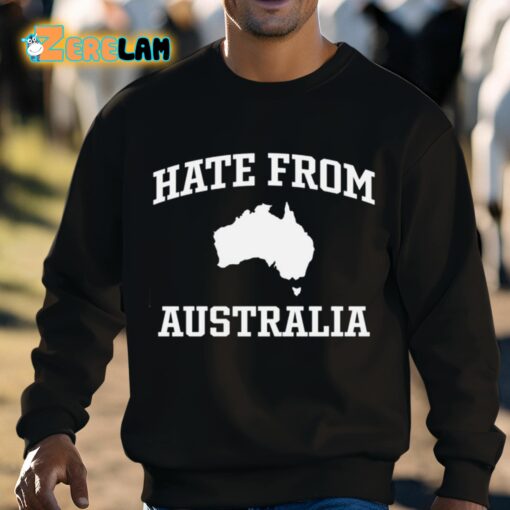 Tom Segura Hate From Australia Shirt