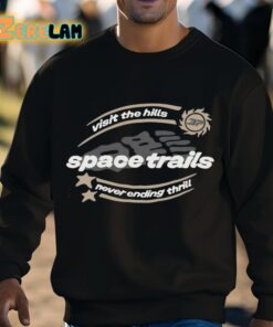 Visit The Hills Space Trails Never Ending Thrill Shirt 3 1
