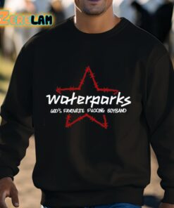 Waterparks Gods Favourite Fucking Boyband Shirt 3 1