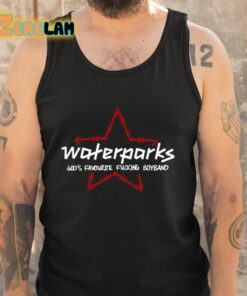 Waterparks Gods Favourite Fucking Boyband Shirt 5 1