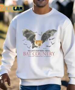 We Cant Stop Here This Is Bat Country Shirt 3 1