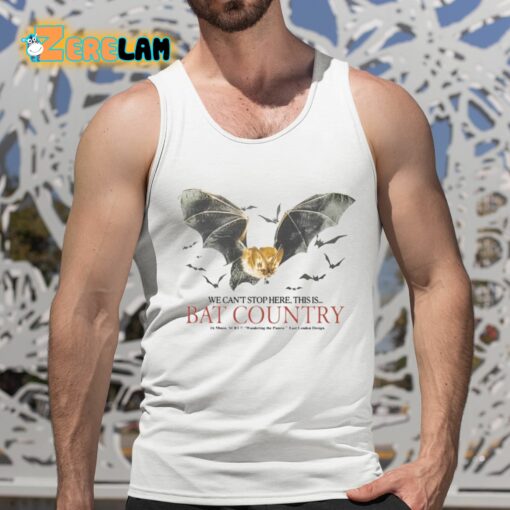 We Can’t Stop Here This Is Bat Country Shirt