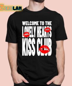 Welcome To The Lovely Heart Kiss Club Shirt 1 1