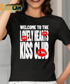 Welcome To The Lovely Heart Kiss Club Shirt 2 1