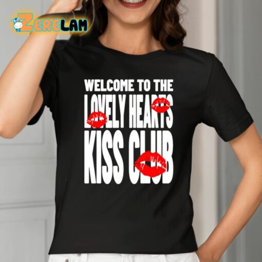 Welcome To The Lovely Heart Kiss Club Shirt