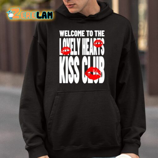 Welcome To The Lovely Heart Kiss Club Shirt