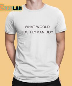 Wendy Davis What Would Josh Lyman Do Shirt 1 1