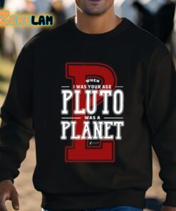 When I Was Your Age Pluto Was A Planet Lowell Observatory Shirt 3 1
