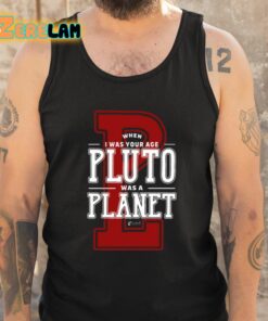 When I Was Your Age Pluto Was A Planet Lowell Observatory Shirt 5 1