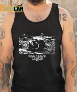 World Peace It Is Written Mmxxiv Shirt 5 1