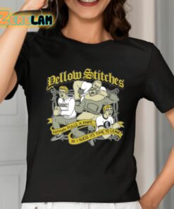 Yellow Stitches Fatman Pulls A Knife So I Guess Its Time To Leave Shirt 2 1