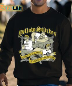 Yellow Stitches Fatman Pulls A Knife So I Guess Its Time To Leave Shirt 3 1