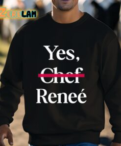 Yes Chef Renee Shirt 3 1