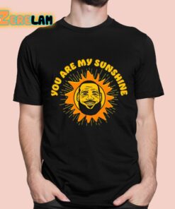 You Are My Sunshine Shirt 1 1